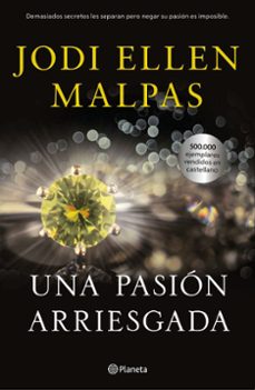 una pasion arriesgada-jodi ellen malpas-9788408230045