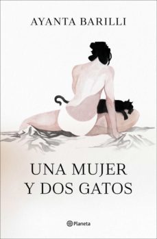 una mujer y dos gatos (ebook)-ayanta barilli-9788408247845