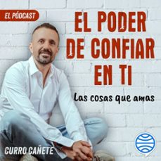 curro cañete. las cosas que amas (8/10) (audiolibro)-curro cañete-9788408277545
