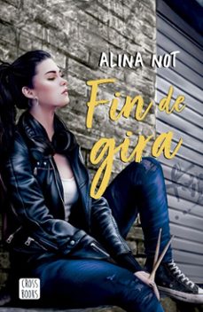 fin de gira (ebook)-alina not-9788408280545