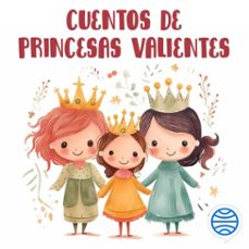 cuentos de princesas valientes (audiolibro)-9788408281245