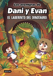 las aventuras de dani y evan 12. el laberinto del dinotauro-9788408304845