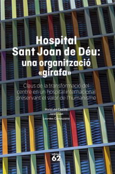 hospital sant joan de deu: una organitzacio "girafa"-manel del varioslo-9788408316145