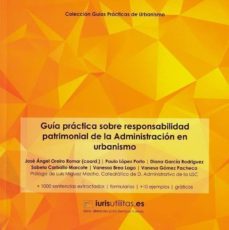 guia practica sobre responsabilidad patrimonial de la administracion en urbanismo-jose angel oreiro romar-9788409061945