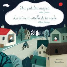 una palabra magica. la primera estrella de la noche. cuentos solidarios por la seguridad vial-9788409257645