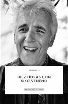 diez horas con kiko veneno-kiko veneno-paco gil-9788410024045