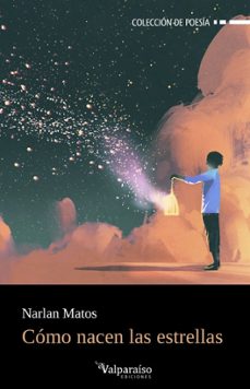 cómo nacen las estrellas-narlan matos-9788410073845