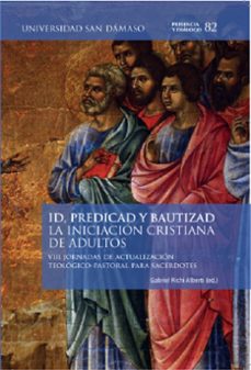 id, predicad y bautizad-gabriel richi (ed.) alberti-9788410270145