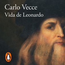 vida de leonardo (audiolibro)-carlo vecce-9788410299245