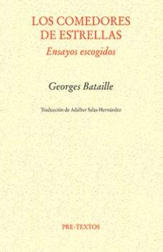 los comedores de estrellas-georges bataille-9788410309845