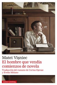 el hombre que vendia comienzos de novela-matei visniec-9788410317345