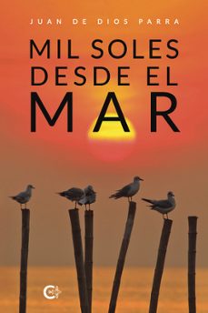 mil soles desde el mar-juan de dios parra-9788410334045
