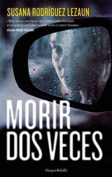 morir dos veces-susana rodriguez lezaun-9788410644045