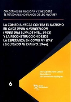 la comedia negra contra el nazismo en once upon a honeymoon y la reconstruccion desde la esperanza en going my way-gines santiago marco perles-jose alfredo peris cancio-9788410817845