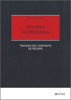seguros de personas. tratado del contrato de seguro-abel b. veiga copo-9788410853645