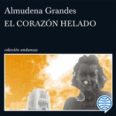 el corazón helado (audiolibro)-almudena grandes-9788411072045