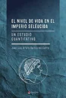 el nivel de vida en el imperio seleucida-juan luis alfaro garcia del cerro-9788411153645