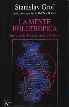 la mente holotrópica (ebook)-hal zina bennett-stanislav grof-9788411212045