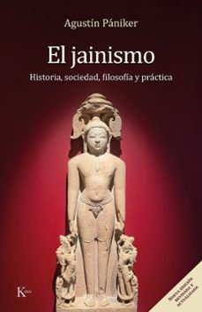 el jainismo (nueva edición revisada y actualizada)-agustin paniker vilaplana-9788411213745