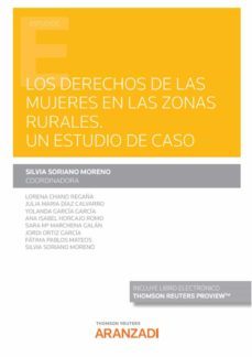 los derechos de las mujeres en las zonas rurales. un estudio de caso (papel + ebook)-silvia soriano moreno-9788411245845