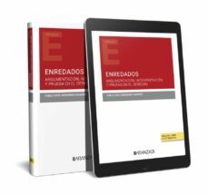 enredados. argumentacion, interpretacion y prueba en el derecho-pablo raul bonorino-9788411257145