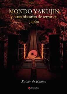 mondo yakujin y otras historias de terror en japón-xavier de ramon-9788411373845