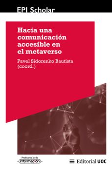 hacia una comunicacion accesible en el metaverso (ebook)-pavel sidorenko bautista-9788411660945