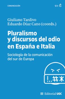 pluralismo y discursos del odio en españa e italia (ebook)-giuliano tardivo-eduardo diaz cano-9788411661645