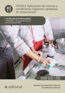 aplicacion de normas y condiciones higienico-sanitarias en restauracion. hotr0208 (ebook)-antonio caro sanchez lafuente-9788411848152