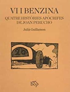 vi i benzina: quatre histories apocrifes de joan perucho-9788412030945