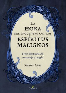 la hora del encuentro con los espiritus malignos. guia ilustrada de mononoke y magia-9788412044645