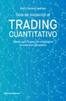 guia de iniciacion al trading cuantitativo (ebook)-marti castany aparicio-9788412067545
