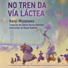 unha noite no tren da via lactea-kenji miyazawa-9788412263145