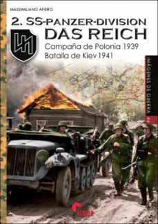 2. ss-panzer-division das reich: campaña de polonia 1939 - batalla de kiev 1941-9788412336245
