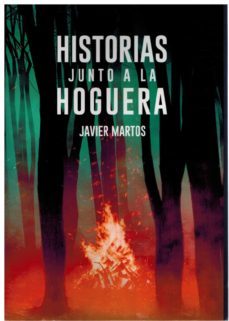 historias junto a la hoguera-javier martos-9788412521245