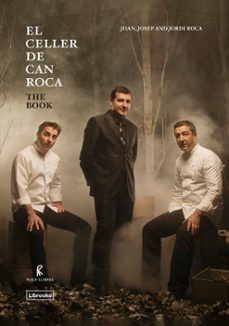 el celler de can roca. the book. redux edition-joan roca fontane-josep roca fontane-jordi roca fontane-9788412586145