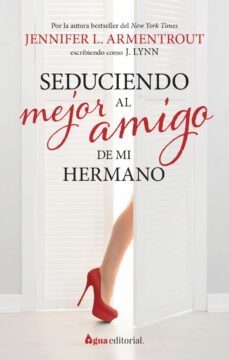 seduciendo al mejor amigo de mi hermano-9788412650945