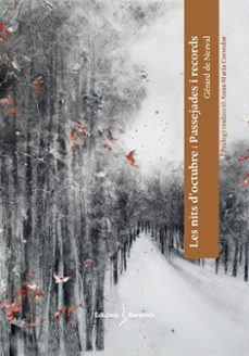 les nits d octubre i passejades i records-gerald de nerval-9788412662245