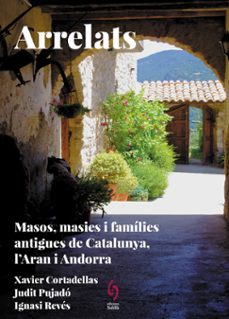 arrelats. catalunya, l aran i andorra-xavier cortadellas gratacos-jud pujado puigdomenech-ignasi reves-9788412730845