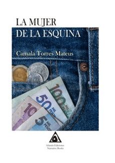 la mujer de la esquina-camala torres mateus-9788412815245