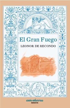 el gran fuego-leonor de recondo-9788412828245