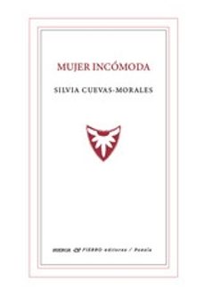 mujer incomoda-silvia cuevas morales-9788412864045