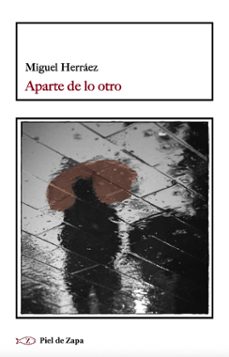 aparte de lo otro-miguel herraez-9788412973945