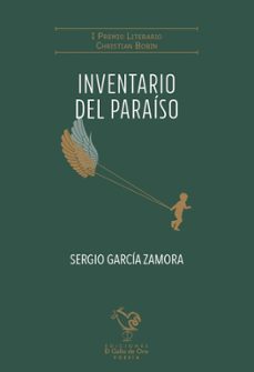 inventario del paraiso (i premio literario christian bobin)-sergio garcia zamora-9788412975345