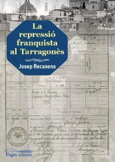 la repressio franquista al tarragones-9788413030845