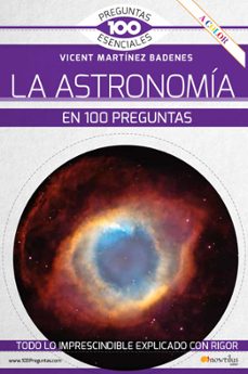 la astronomia en 100 preguntas-9788413051345