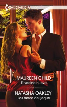 el vecino nuevo - los besos del jeque (ebook)-maureen child-natasha oakley-9788413283845