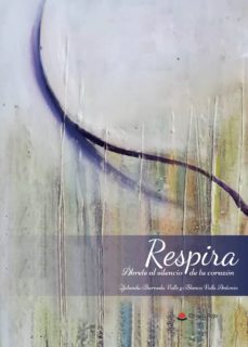 respira. abrete al silencio de tu corazon (ebook)-9788413381145