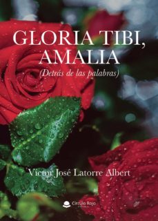 gloria tibi, amalia (detras de las palabras) (ebook)-9788413503745