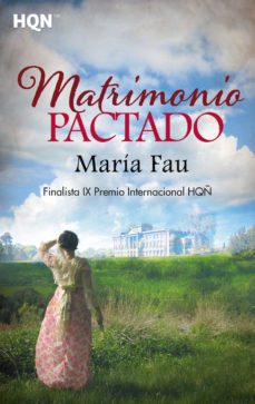 matrimonio pactado (finalista ix premio internacional hqñ)-maria fau-9788413758145